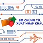 Bộ Chứng Từ Hàng Nhập Bao Gồm