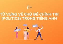 Chính Trị Là Gì Trong Tiếng Anh