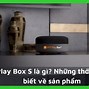 Fpt Play Box S Là Gì