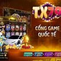 Game Tx79 Có Uy Tín Không 2023 Mới Nhất Ko