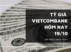 Giá Đô Ngân Hàng Vietcombank Hôm Nay