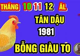 Tử Vi Tuổi Dậu 1981 Tháng 10 Âm Lịch 2022